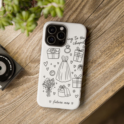 Bachelorette Phone Case — 'Going to the Chapel' Doodle Design (Future Mrs.)
