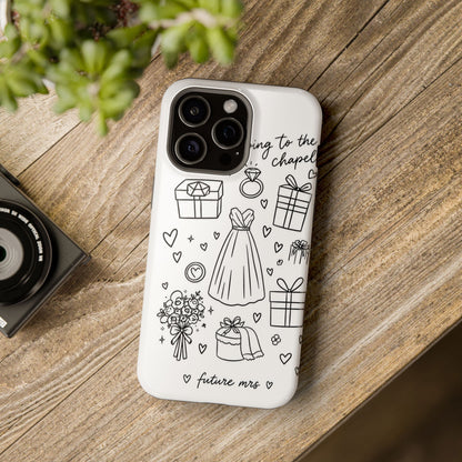 Bachelorette Phone Case — 'Going to the Chapel' Doodle Design (Future Mrs.)