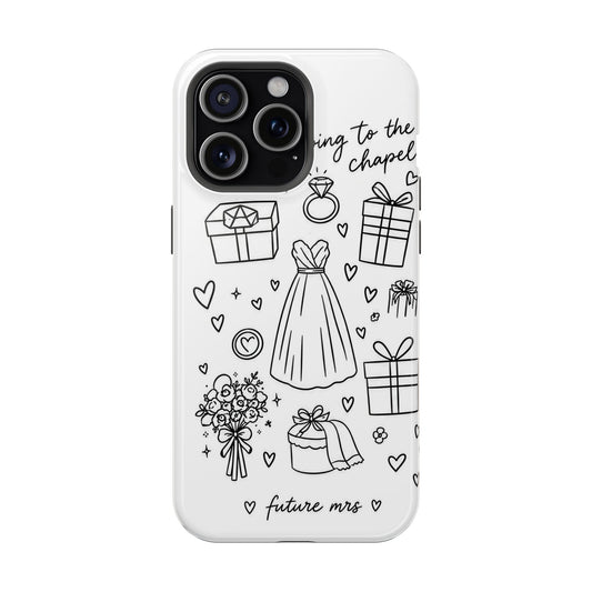 Bachelorette Phone Case — 'Going to the Chapel' Doodle Design (Future Mrs.)